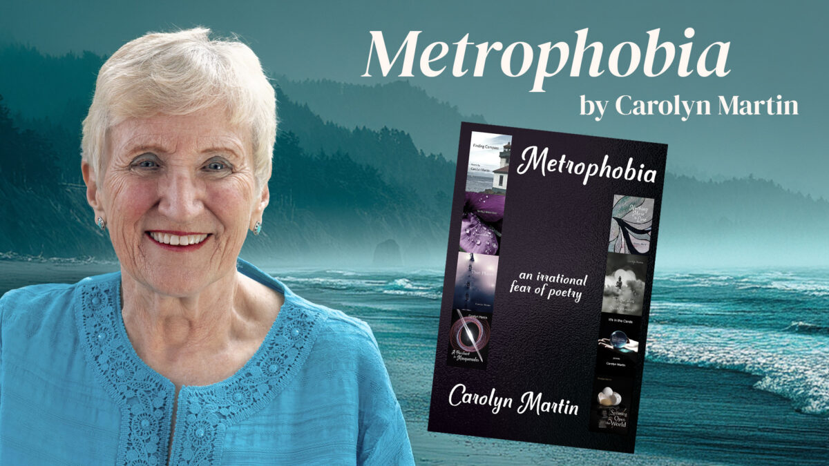 Poetry for the Rest of Us: Carolyn Martin’s Metrophobia